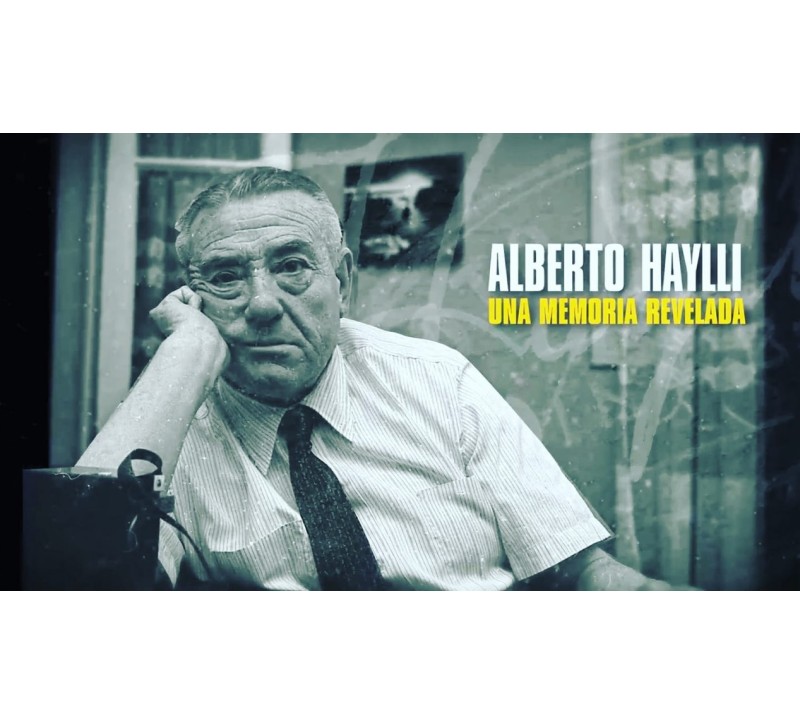 Alberto Haylli. Una memoria revelada.